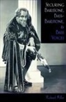 Richard Miller, Richard (Professor of Voice Miller - Securing Baritone, Bass-Baritone, and Bass Voices