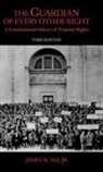James W. Ely, Ely James W. - The Guardian of Every Other Right