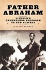 Richard Striner, Richard (Professor of History Striner - Father Abraham