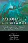 Mark Timmons, Mark (EDT)/ Greco Timmons, John Greco, Alfred R. Mele, Mark Timmons - Rationality and the Good