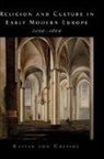 Kaspar von Greyerz, Kasper von Greyerz, Kaspar von Greyerz, Kasper von Greyerz, Kasper/ Dunlap Von Greyerz - Religion and Culture in Early Modern Europe, 1500-1800