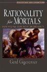Gerd Gigerenzer, Gerd (Director Gigerenzer, Gigerenzer Gerd - Rationality for Mortals
