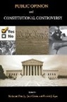Nathaniel Persily, Nathaniel (EDT)/ Citrin Persily, Jack Citrin, Patrick Egan, Patrick J Egan, Patrick J. Egan... - Public Opinion and Constitutional Controversy