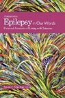 Steven C. Schachter, Steven C. MD Schachter, Steven C. Schachter - Epilepsy in Our Words
