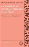 Cecil Wooten, Cecil W. Wooten - A Commentary on Demosthenes s Philippic I, With Rhetorical Analysis