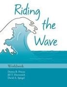Jill T Ehrenreich, Jill T. Ehrenreich, Jill T. (Associate Professor in Child Psychology Ehrenreich, Ehrenreich Jill T., Donna B Pincus, Donna B. Pincus... - Riding the Wave Workbook