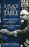 John A D'Elia, John A (Senior Minister D'Elia, John A. D'elia - A Place at the Table