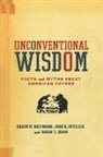 Karen M. Kaufmann, Karen M./ Petrocik Kaufmann, Kaufmann Karen M., J.R. Petrocik, John R. Petrocik, Daron R. Shaw... - Unconventional Wisdom
