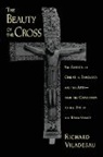 Richard Viladesau, Richard (Professor of Theology Viladesau, Viladesau Richard - The Beauty of the Cross