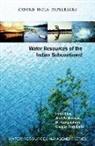 Asit K. (EDT)/ Rangachari Biswas, Asit K. Biswas, Asit K. (President Biswas, R. Rangachari, R. (Honorary Research Professor Rangachari, Cecelia Tortajada... - Water Resources of the Indian Subcontinent
