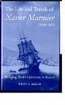 Wendy S Mercer, Wendy S (Senior Lecturer in French Mercer, Wendy S. Mercer - The Life and Travels of Xavier Marmier, (1808-1892)