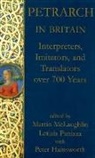 Martin (EDT)/ Panizza McLaughlin, Peter Hainsworth, Peter (Faculty Research Fellow in Italian Hainsworth, Peter R.J. Hainsworth, Hainsworth Peter, Martin McLaughlin... - Petrarch in Britian