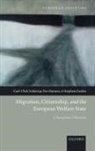 Stephen Castles, Peo Hansen, Carl-Ulrik Schierup, Carl-Ulrik/ Hansen Schierup - Migration, Citizenship, And the European Welfare State
