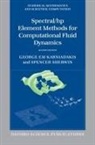 George Karniadakis, George Em Karniadakis, George/ Sherwin Karniadakis, Karniadakis George, Spencer Sherwin, Spencer J Sherwin... - Spectral/hp Element Methods For Computational Fluid Dynamics