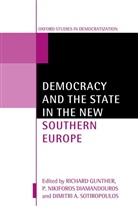 Gunther, Richard (EDT)/ Diamandouros Gunther, P. Nikiforos Diamandouros, Diamandouros P. Nikiforos, Richard Gunther, Gunther Richard... - Democracy And the State in the New Southern Europe