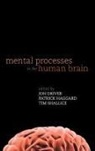 Jon (EDT)/ Haggard Driver, Jon Driver, Jon (Director Driver, Driver Jon, Patrick Haggard, Patrick (UCL Institute of Cognitive Neuroscience Haggard... - Mental Processes in the Human Brain