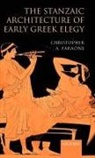 Christopher A Faraone, Christopher A. Faraone - The Stanzaic Architecture of Early Greek Elegy