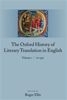 Roger Ellis, Roger (EDT) Ellis, Roger Ellis - The Oxford History Of Literary Translation In English
