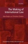Alan Boyle, Alan/ Chinkin Boyle, Christine Chinkin - The Making of International Law