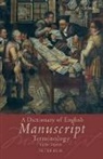 Peter Beal, Peter (Senior Research Fellow Beal, Beal Peter - A Dictionary of English Manuscript Terminology 1450-2000