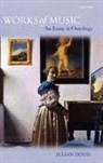 Julian Dodd, Dodd Julian - Works of Music