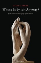 FABRE, C Cile Fabre, C. Cile Fabre, C?cile Fabre, Cecile Fabre, C'Ecile Fabre... - Whose Body Is It Anyway?