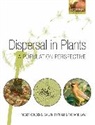Roger Cousens, Roger (University of Melbourne Cousens, Roger/ Dytham Cousens, Calvin Dytham, Calvin (University of York Dytham, Richard Law... - Dispersal in Plants