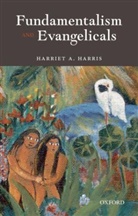 Harriet A. Harris - Fundamentalism and Evangelicals