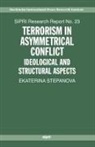 Ekaterina Stepanova, Ekaterina A. Stepanova, Stepanova Ekaterina A. - Terrorism in Asymmetric Conflict