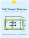 Kyoesti (Emeritus Professor of Physical Chemistry and Electrochemistry Kontturi, Kyosti Kontturi, Kyösti Kontturi, Kyosti/ Murtomaki Kontturi, Jose A. Manzanares, José A. Manzanares... - Ionic Transport Processes