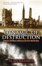 Kramer, Alan Kramer, Alan (Professor in History Kramer - Dynamic of Destruction