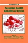 Bhimanagouda S. Patil, Bhimanagouda S. (EDT)/ Turner Patil, Jennifer Brodbelt, Jennifer (Professor Brodbelt, Brodbelt Jennifer, Ed Miller... - Potential Health Benefits of Citrus
