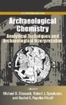 Michael D. Glascock, Michael D. (EDT)/ Speakman Glascock, Glascock Michael D., Rachel S. Popelka-Filcoff, Robert J. Speakman, Speakman Robert J.... - Archaeological Chemistry