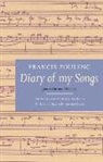 Francis Poulenc, Francis/ Radford Poulenc, Francis Poulenc - Diary of My Songs (Journal De Mes Melodies)