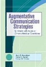 David R. (EDT)/ Garrett Beukelman, David R Beukelman, David R. Beukelman, Kathryn L Garrett, Kathryn L. Garrett, Kathryn Yorkston... - Augmentative Communication Strategies for Adults With Acute or