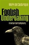 Mark de Castrique - Foolish Undertaking