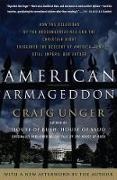 Craig Unger, Unger Craig - American Armageddon How the Delusions of the Neoconservatives and the Christian Right