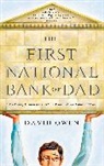David Owen - The First National Bank of Dad