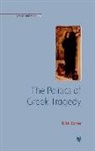 D M Carter, D. M. Carter, D.M. Carter - The Politics Of Greek Tragedy