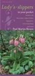 Paul Martin Brown - Lady's-slippers in Your Pocket