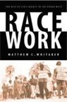 Matthew C. Whitaker - Race Work