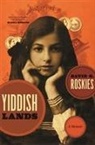 David G Roskies, David G. Roskies - Yiddishlands