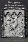Thomas J. (EDT)/ Matter Heffernan, Thomas Heffernan, E Ann Matter, E. Ann Matter - The Liturgy Of The Medieval Church