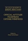 Jeremy Bentham, Philip Bentham Schofield, Philip Schofield, Schofield Philip - Collected Works of Jeremy Bentham: Official Aptitude Maximized,