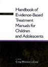 Craig Winston Lecroy, Craig Winston (EDT) Lecroy, Craig Winston (Professor of Social Work LeCroy, LeCroy Craig Winston - Handbook of Evidence Based Treatment Manuals for Children and