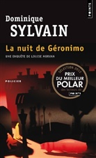 Dominique Sylvain, Dominique Sylvain, Dominique (1957-....) Sylvain, Sylvain Dominique - Une enquête de Louise Morvan. La nuit de Geronimo