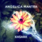 Kasara - ANGELICA MANTRA VOL 1 - 2CD