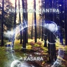Kasara - ANGELICA MANTRA VOL 4 - 2CD