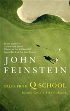 John Feinstein, Feinstein John - Tales from Q School