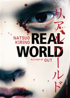 Natsuo Kirino, Kirino Natsuo - Real World